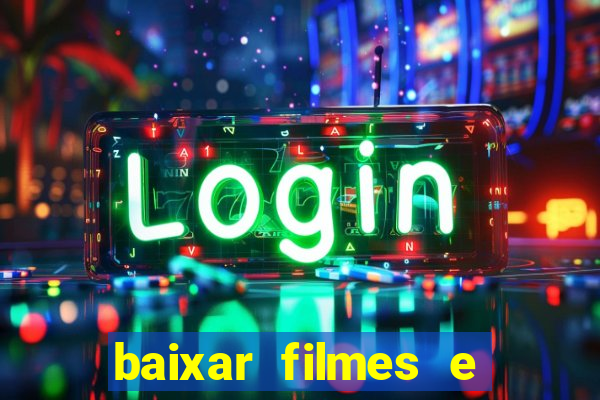 baixar filmes e series em mp4